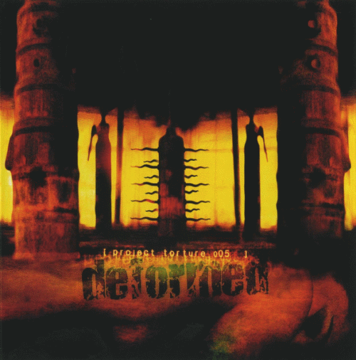 Deformed (PL) : Project Torture 005